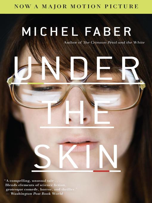 Title details for Under the Skin by Michel Faber - Wait list